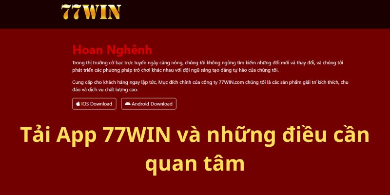 Tải ứng dụng 77WIN trên HĐH Android